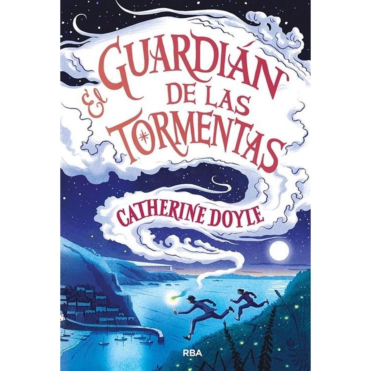 RBA - El Guardián De Las Tormentas. Catherine Doyle