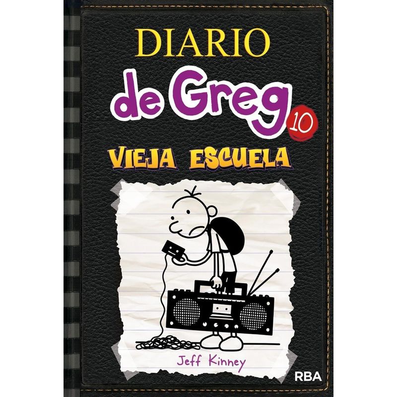 RBA - Diario De Greg 10: Vieja Escuela. Jeff Kinney