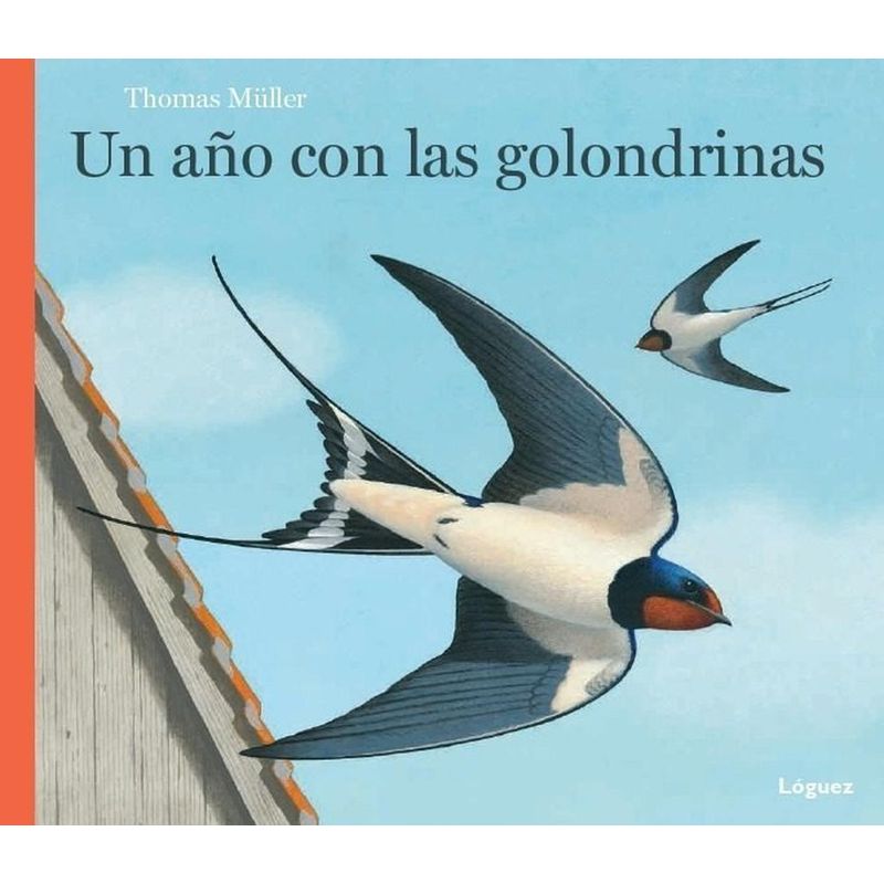 GENERICO - Un Año Con Las Golondrinas. Thomas Muller