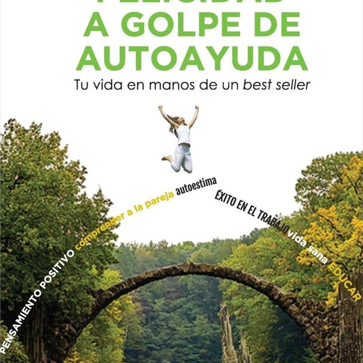 GENERICO - Felicidad A Golpe De Autoayuda. Juan Carlos Siurana