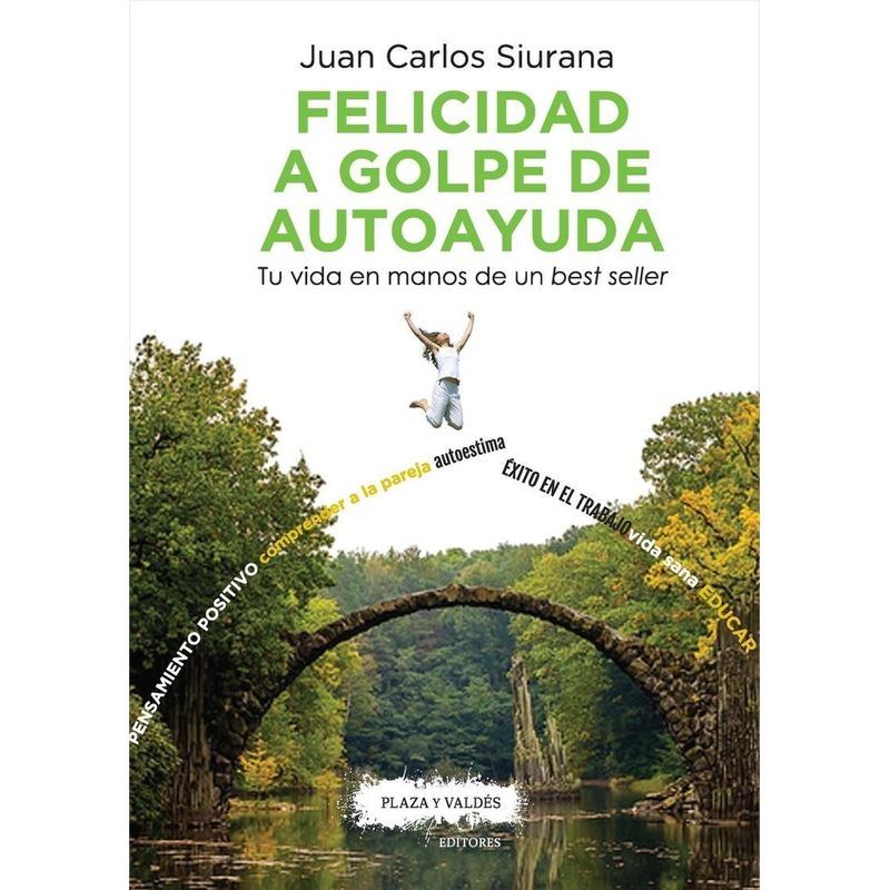 GENERICO - Felicidad A Golpe De Autoayuda. Juan Carlos Siurana