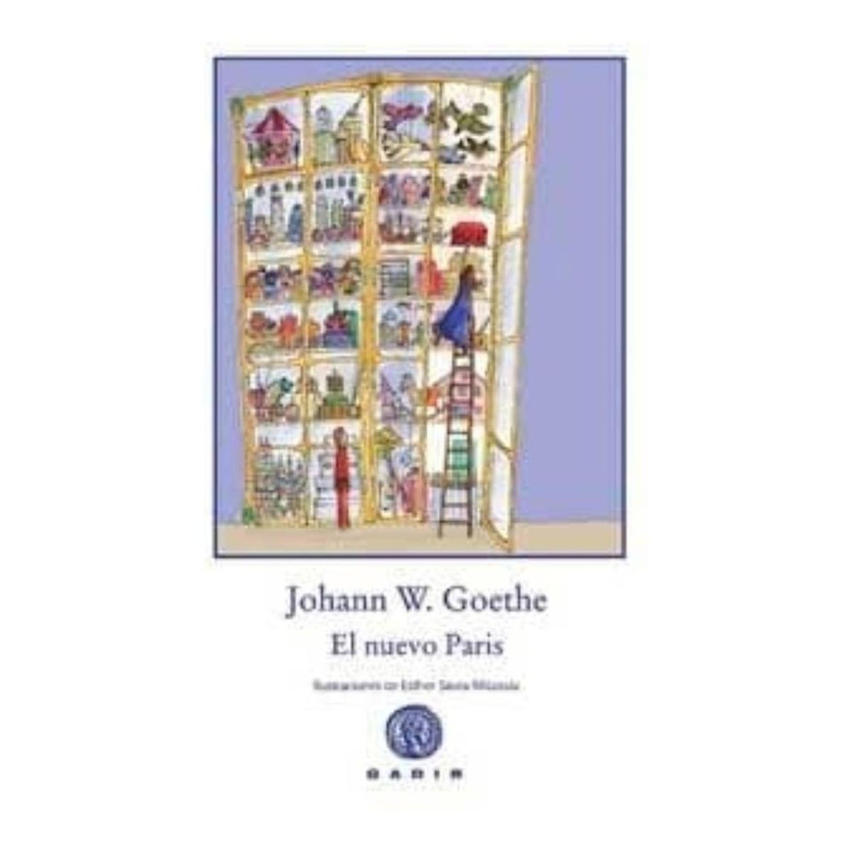 GENERICO - El Nuevo París. Johann Wolfgang Von Goethe