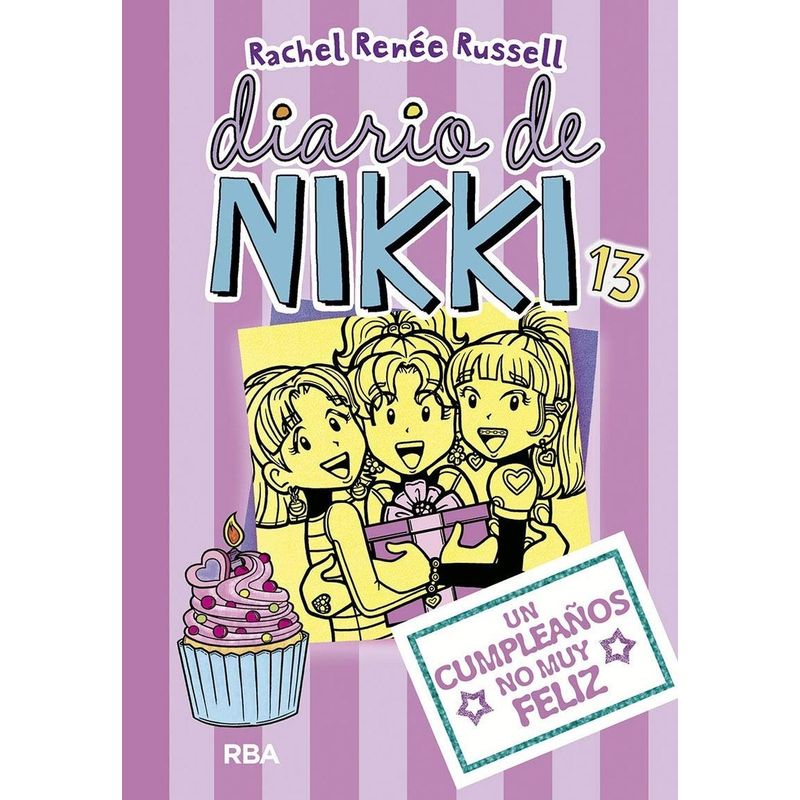 RBA - Diario De Nikki 13: Un Cumpleaños No Muy Feliz