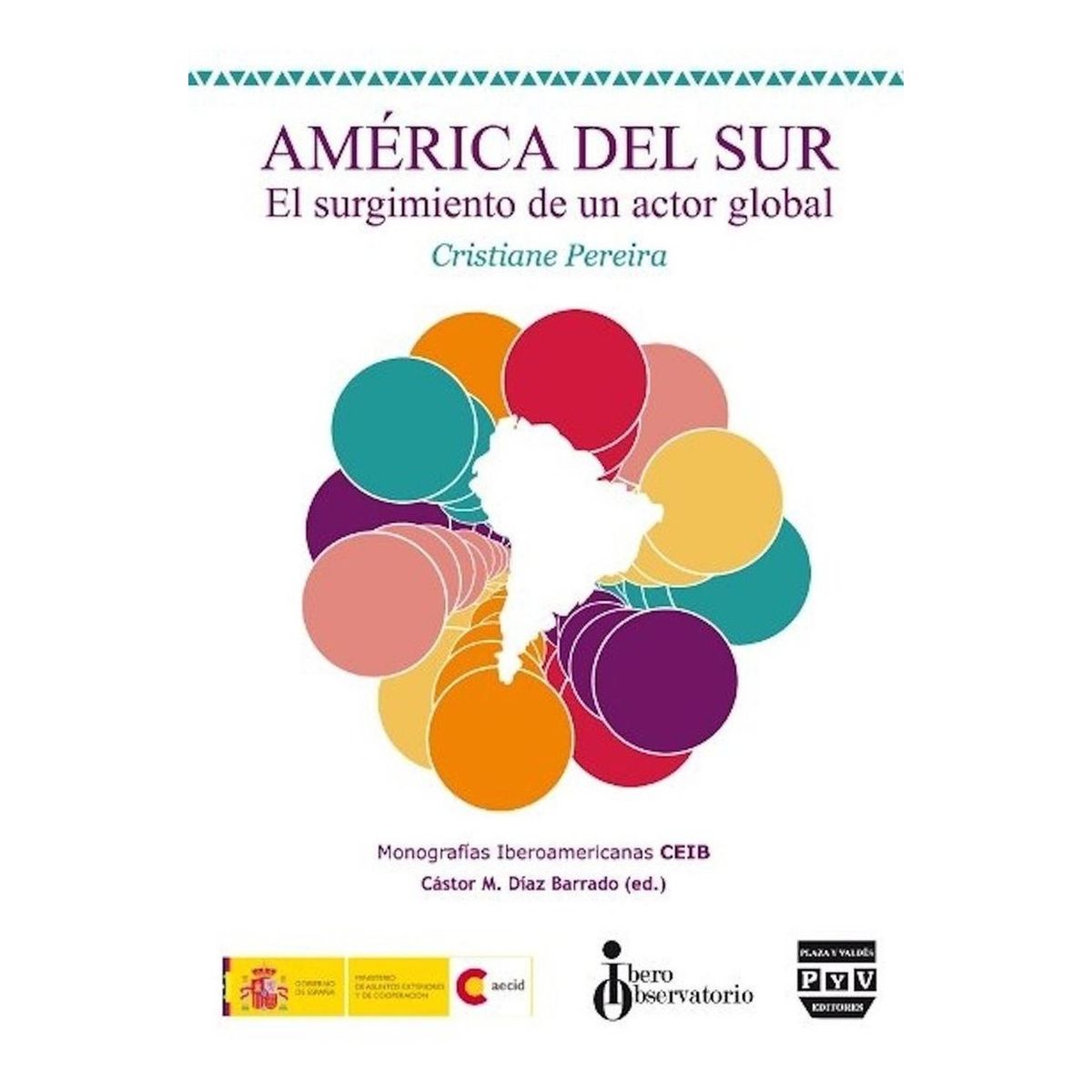 GENERICO - América Del Sur: El Surgimiento De Un Actor Global