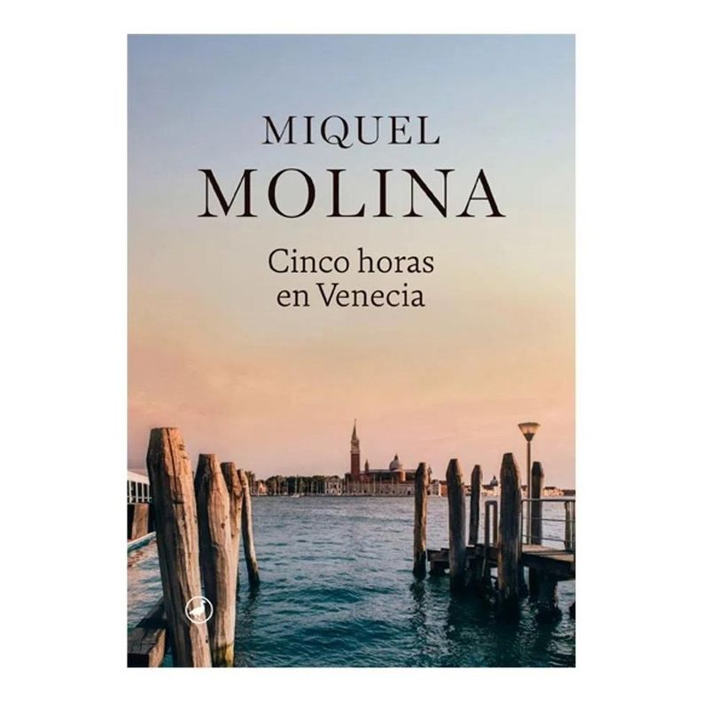 GENERICO - Cinco Horas En Venecia. Miquel Molina