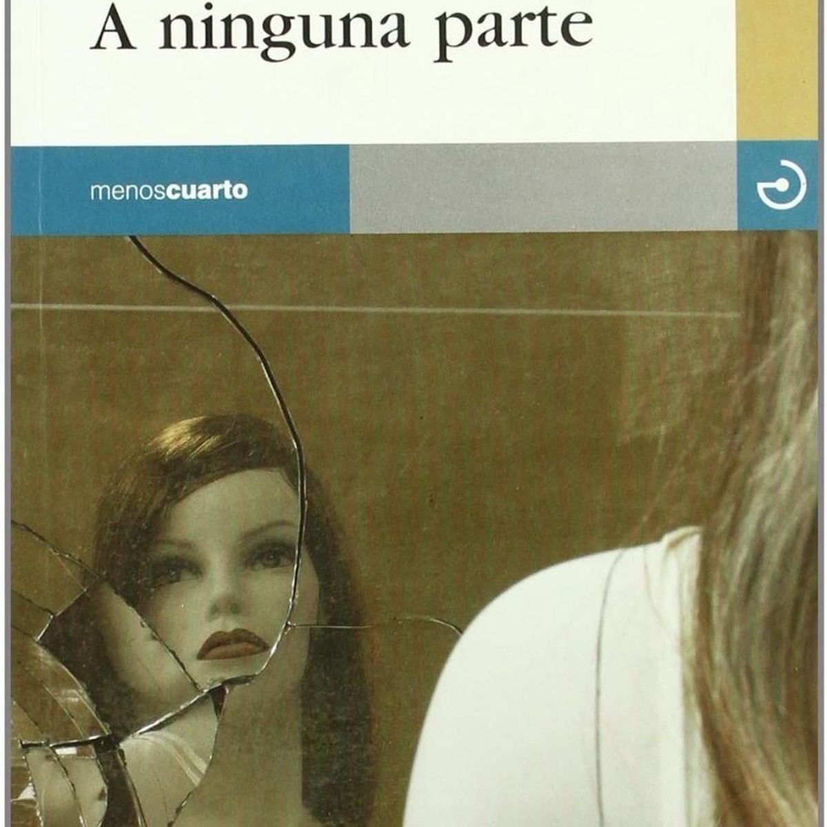 GENERICO - A Ninguna Parte. Josefina Aldecoa