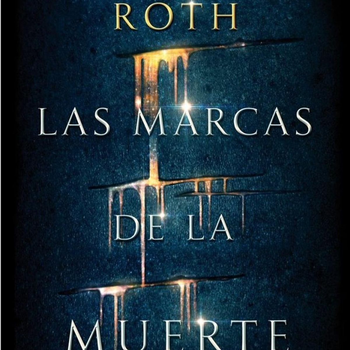 RBA - Las Marcas De La Muerte. Verónica Roth