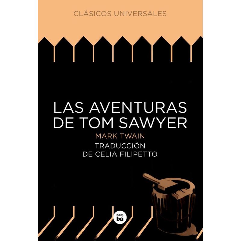BAMBU - Las Aventuras De Tom Sawyer. Mark Twain