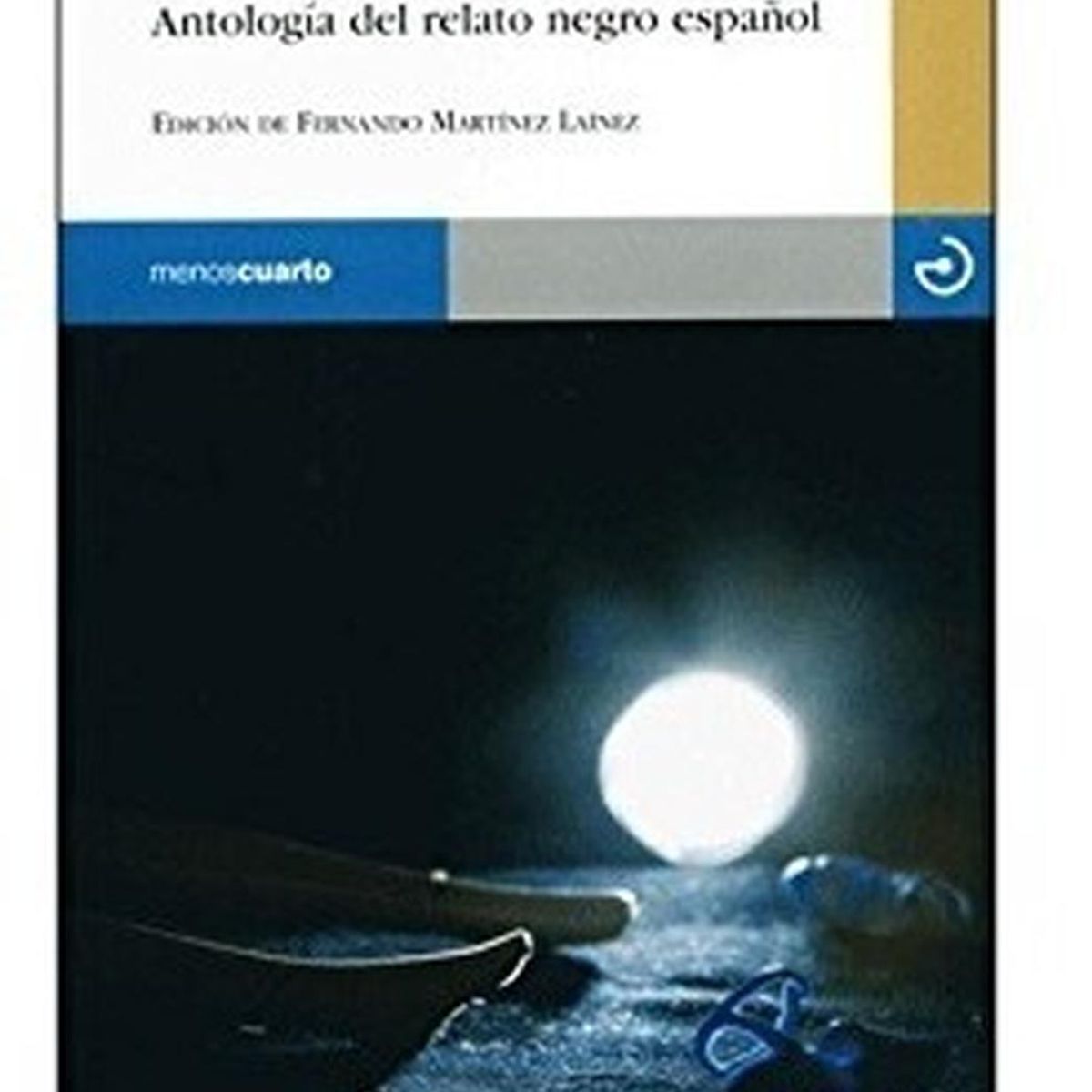 GENERICO - Crímenes Contados: Antología Del Relato Negro Español