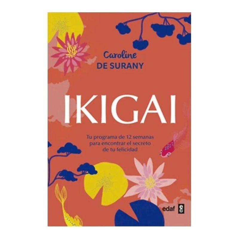 EDAF - Ikigai. Tu Programa De 12 Semanas