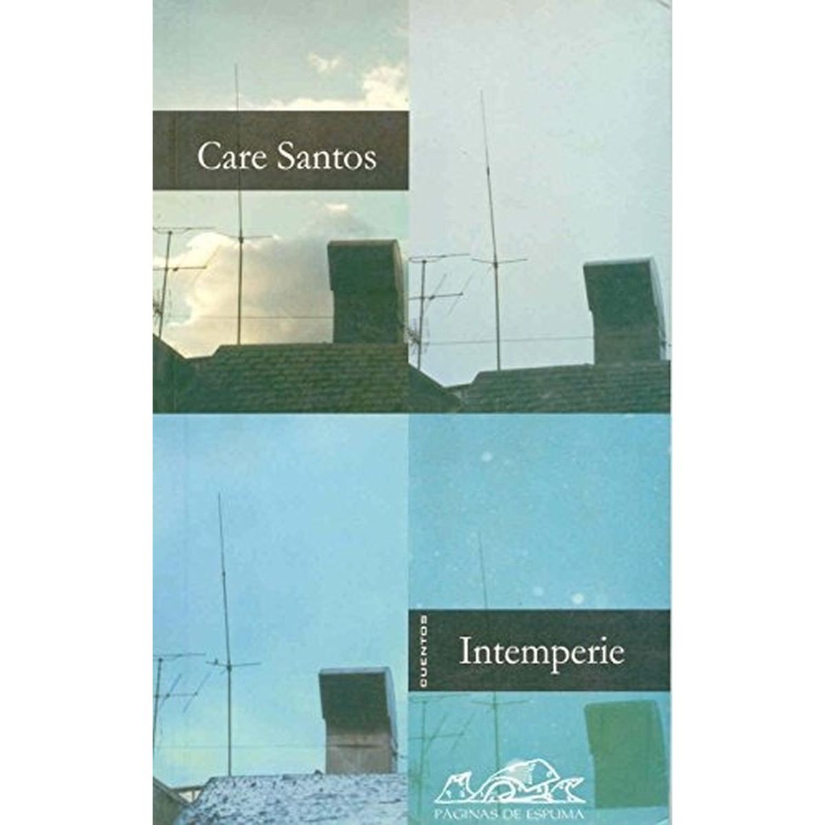 GENERICO - Intemperie. Care Santos