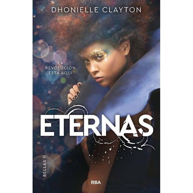 RBA - Eternas. Bellas 2. Dhonielle Clayton