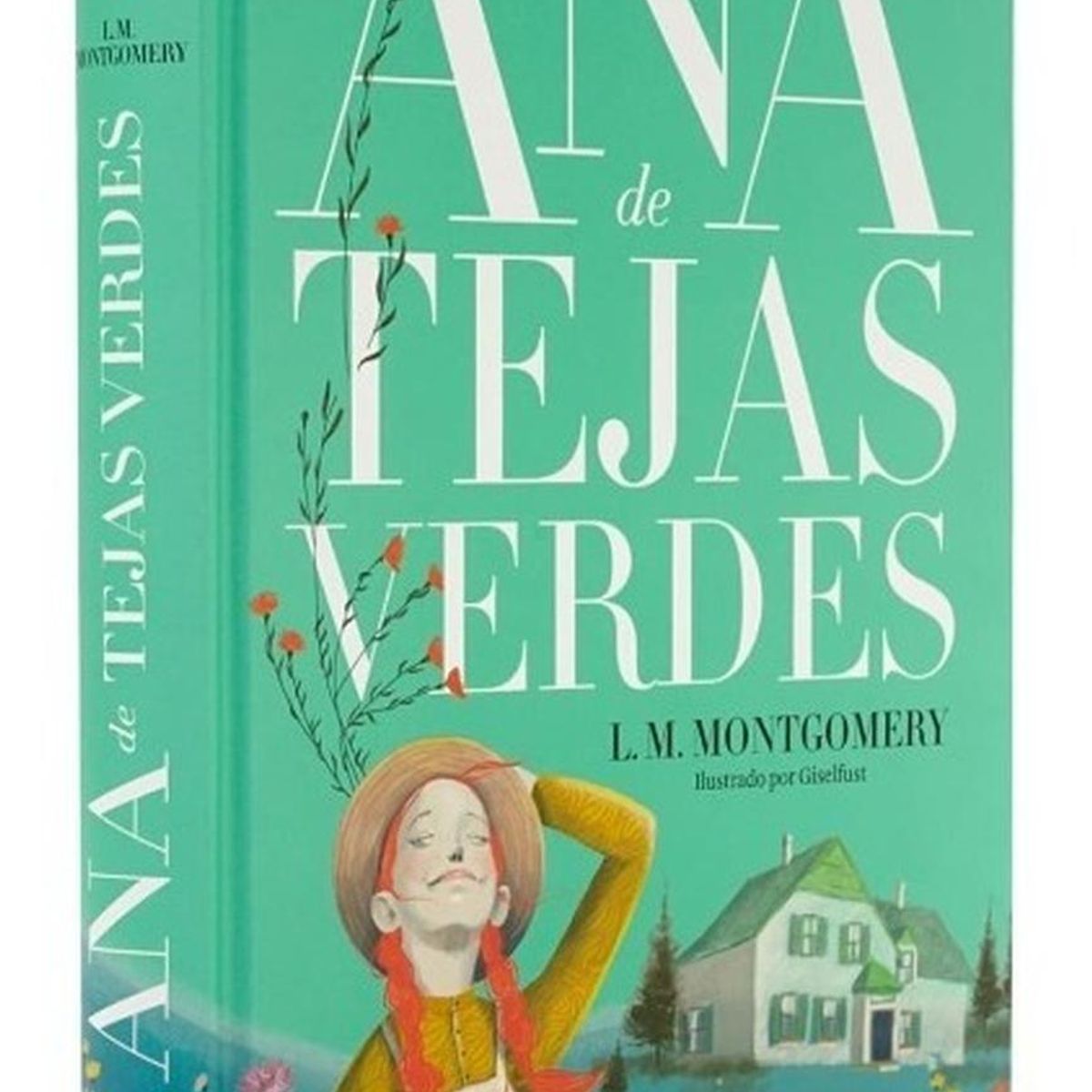 ALMA - Ana De Tejas Verdes. Lucy Maud Montgomery (t.d)