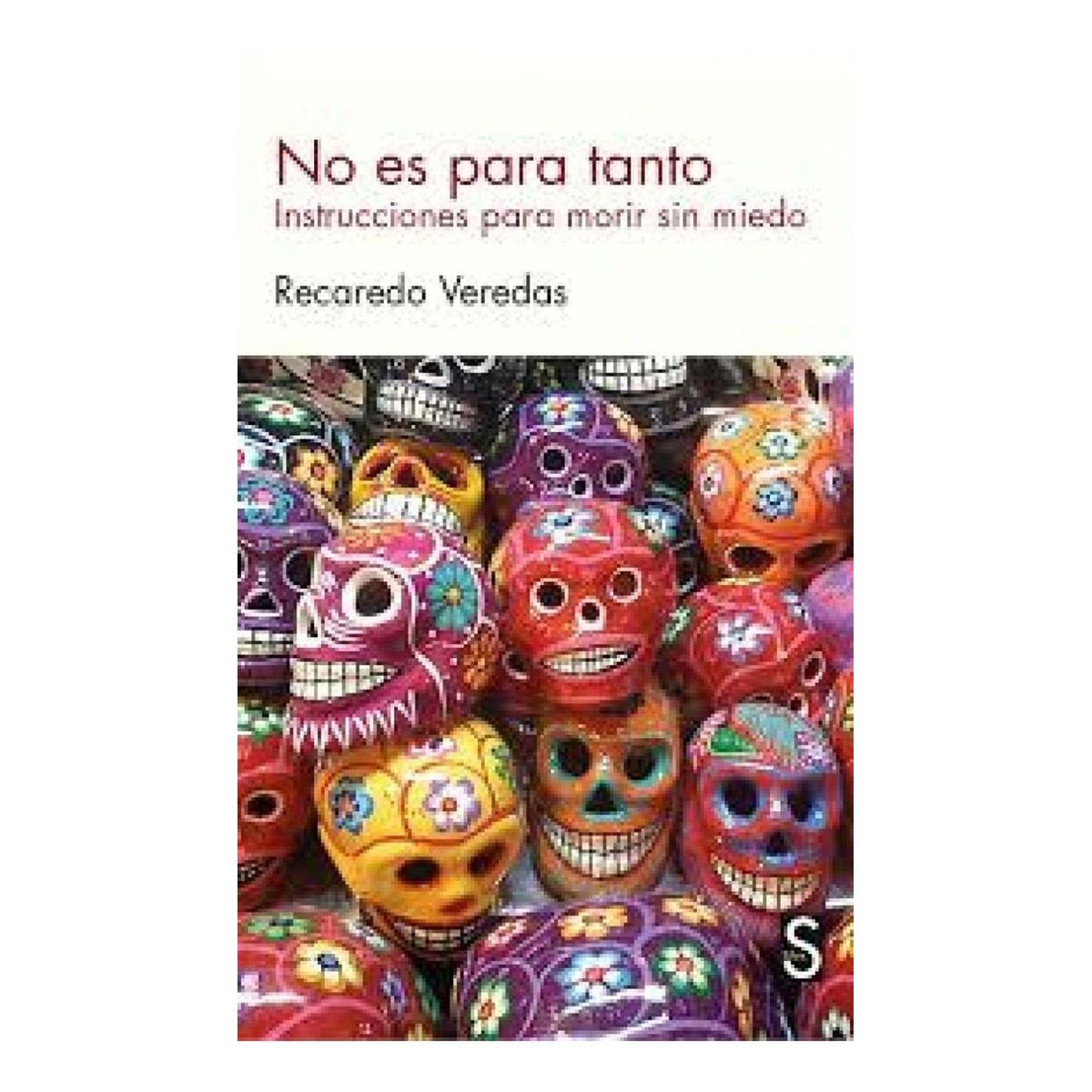 GENERICO - No Es Para Tanto. Instrucciones Para Morir Sin Miedo