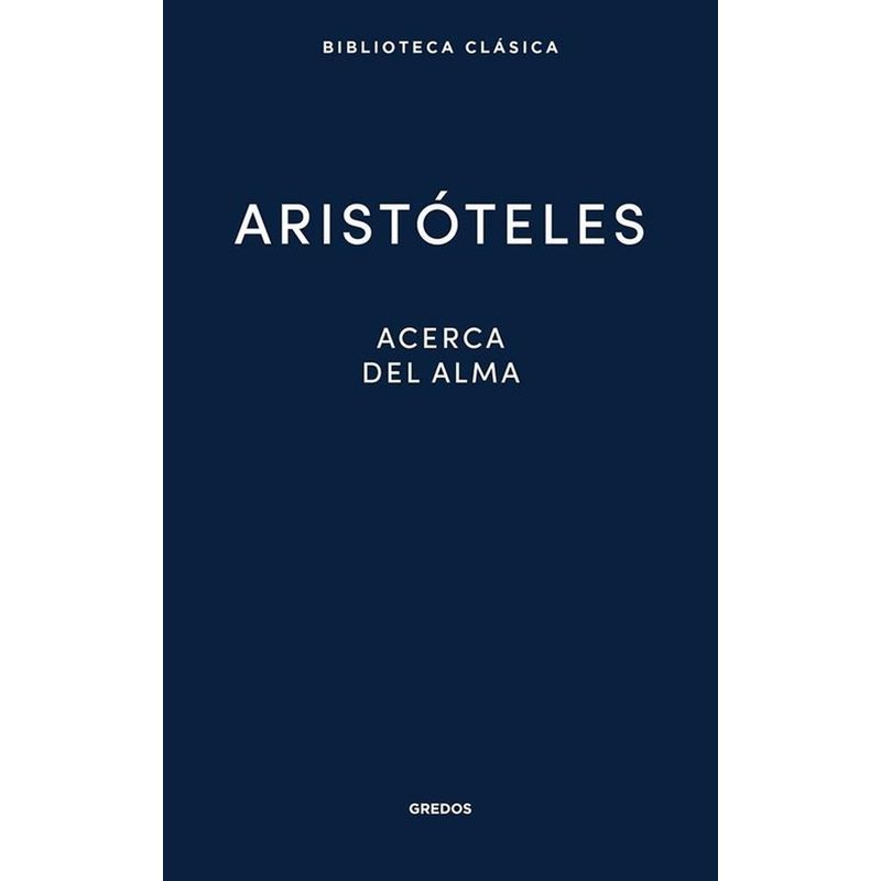 GENERICO - Acerca Del Alma. Aristóteles