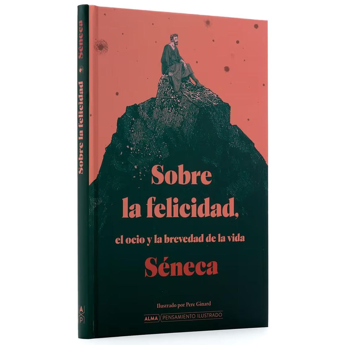 ALMA - Sobre La Felicidad, El Ocio Y La Brevedad De La Vida (T.D)