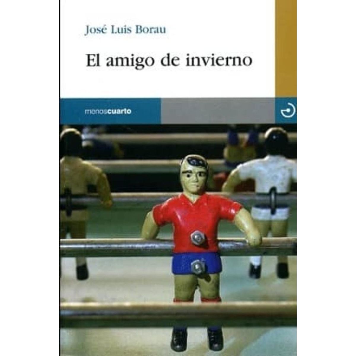 GENERICO - El Amigo De Invierno. José Luis Borau