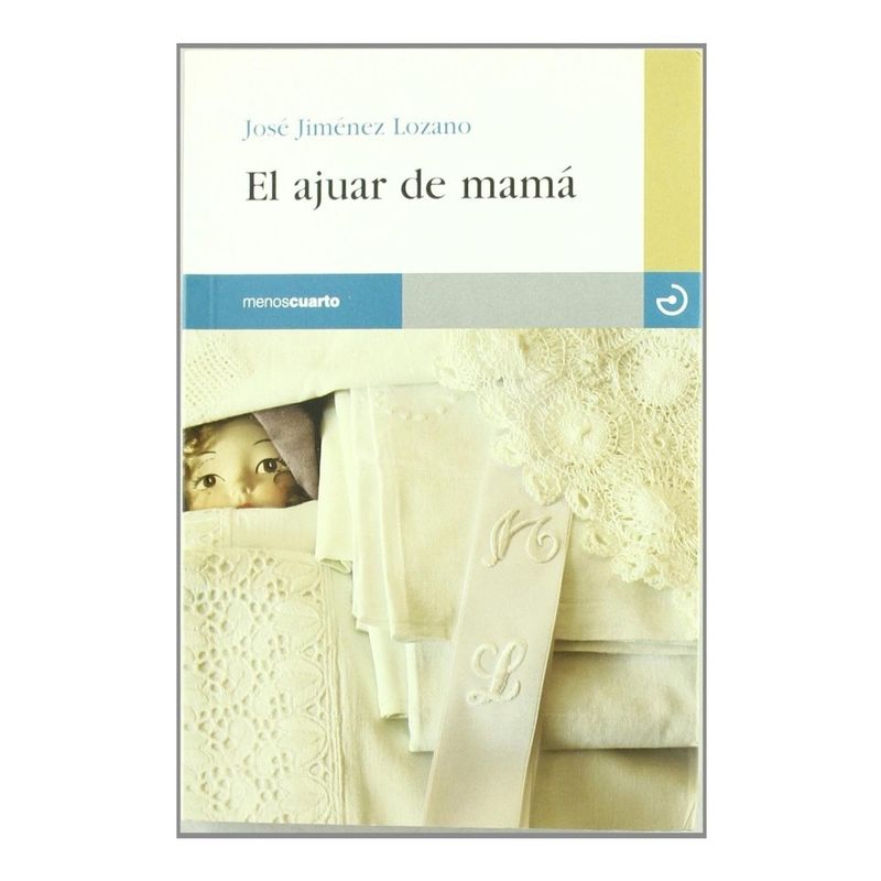 GENERICO - El Ajuar De Mamá. José Jiménez Lozano