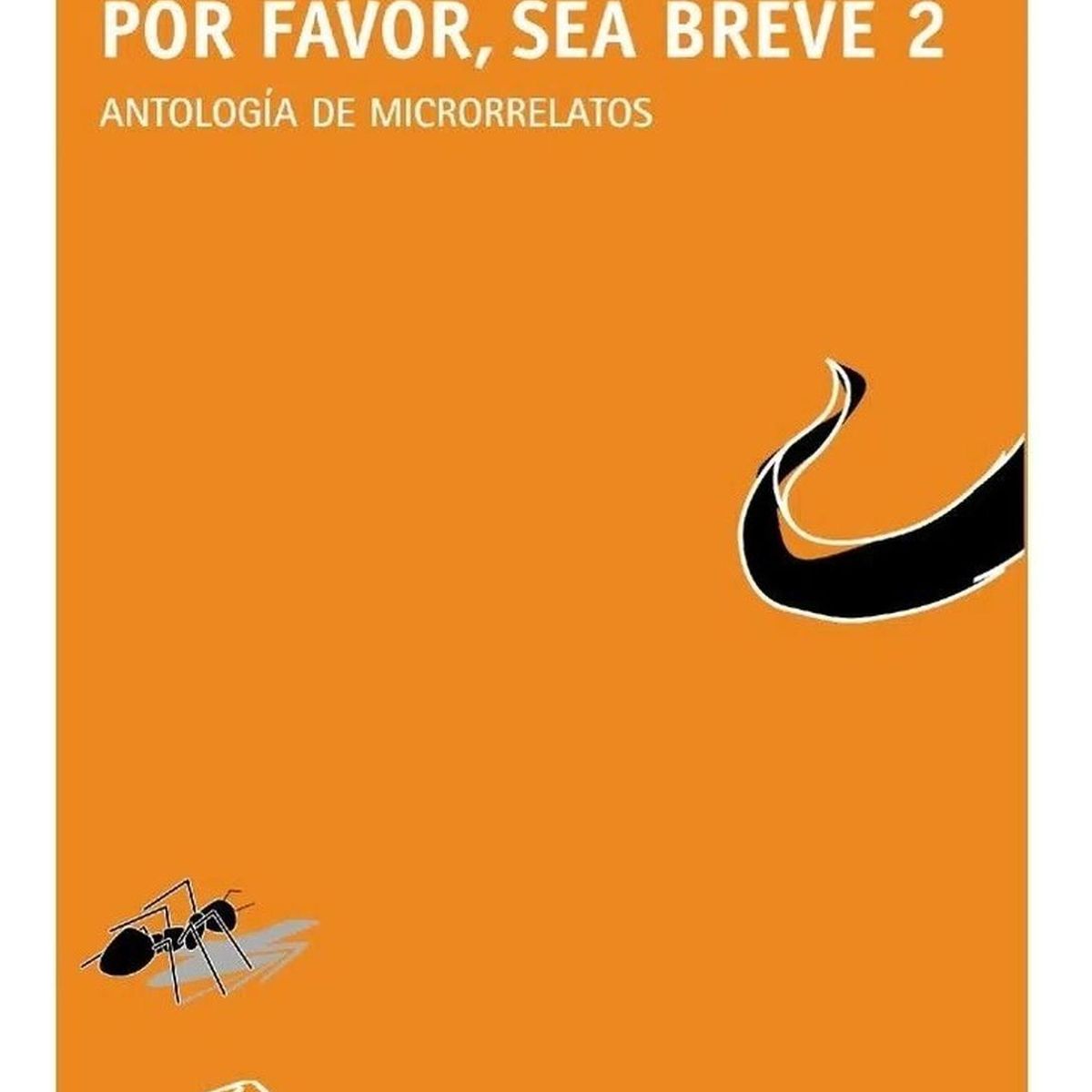 GENERICO - Por Favor, Sea Breve 2: Antología De Microrelatos