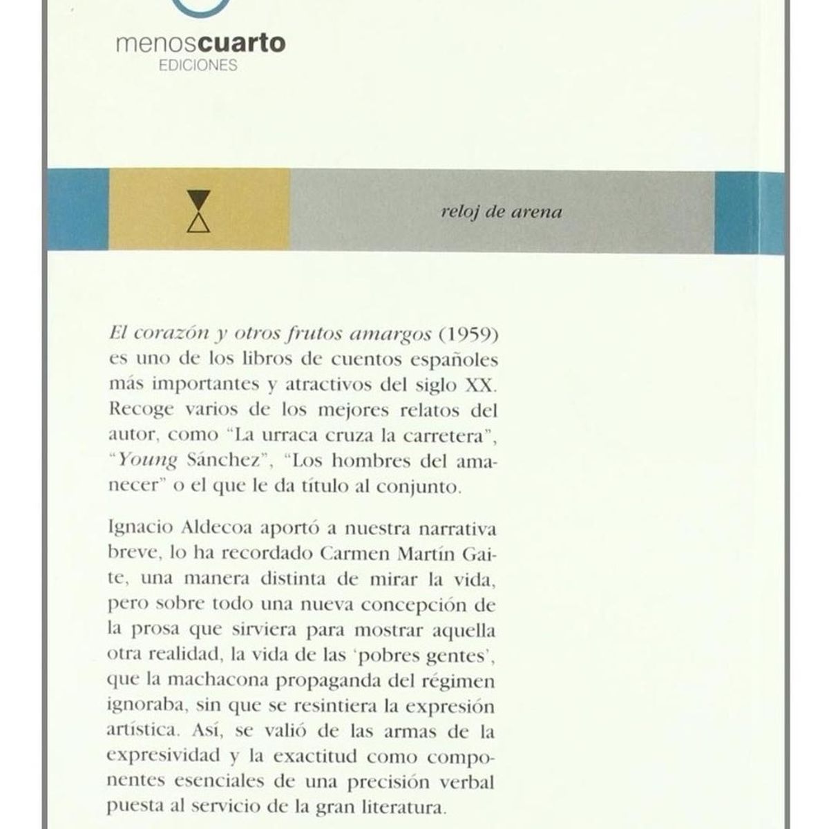 GENERICO - El Corazón Y Otros Frutos Amargos. Ignacio Aldecoa