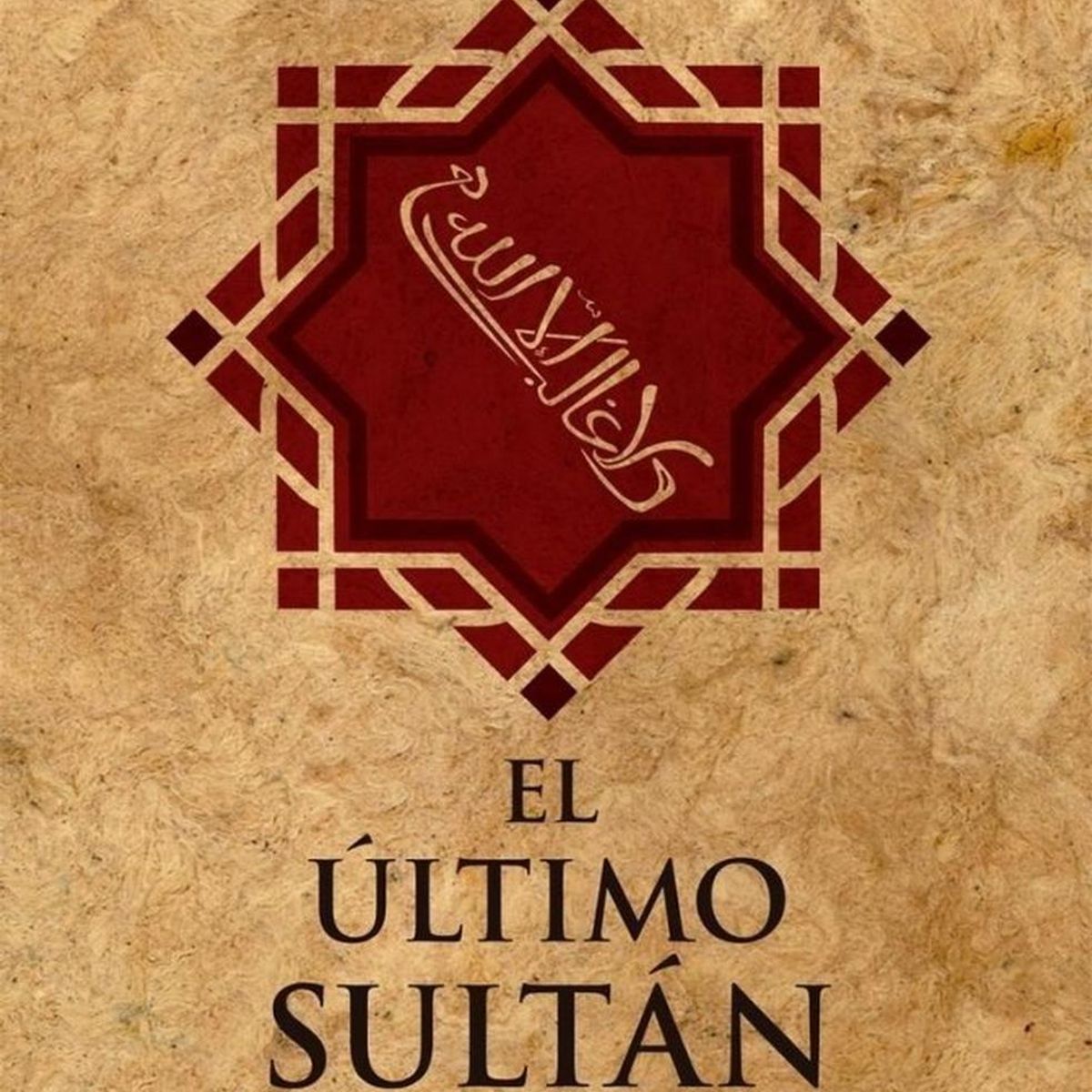 GENERICO - El Último Sultán Boabdil Y El Fin De Al-ándalus