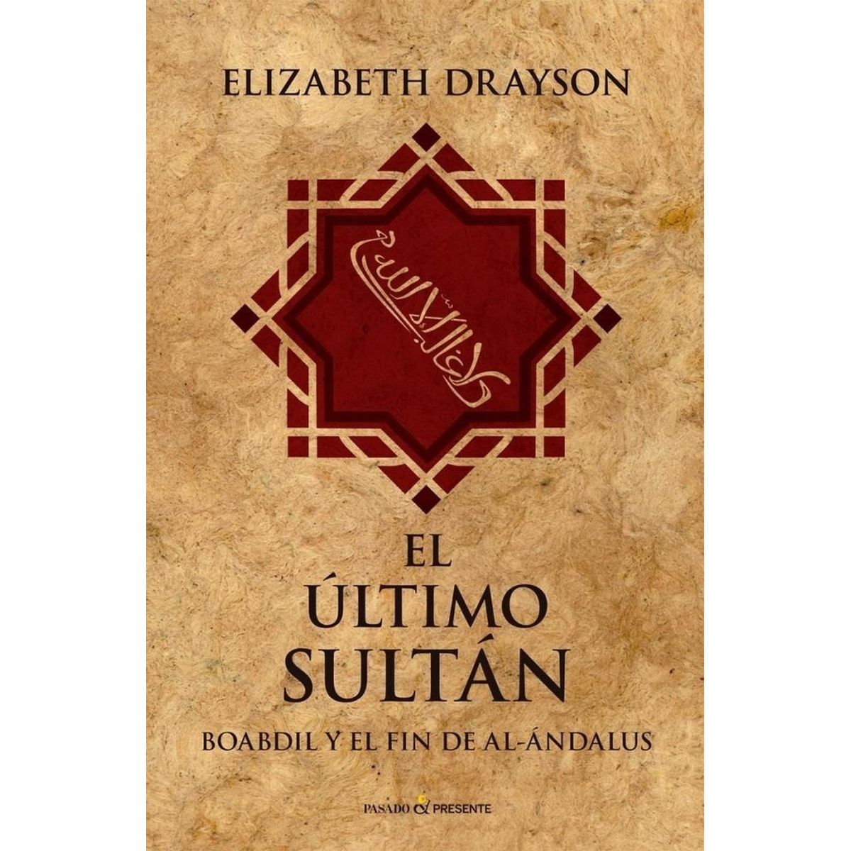 GENERICO - El Último Sultán Boabdil Y El Fin De Al-ándalus