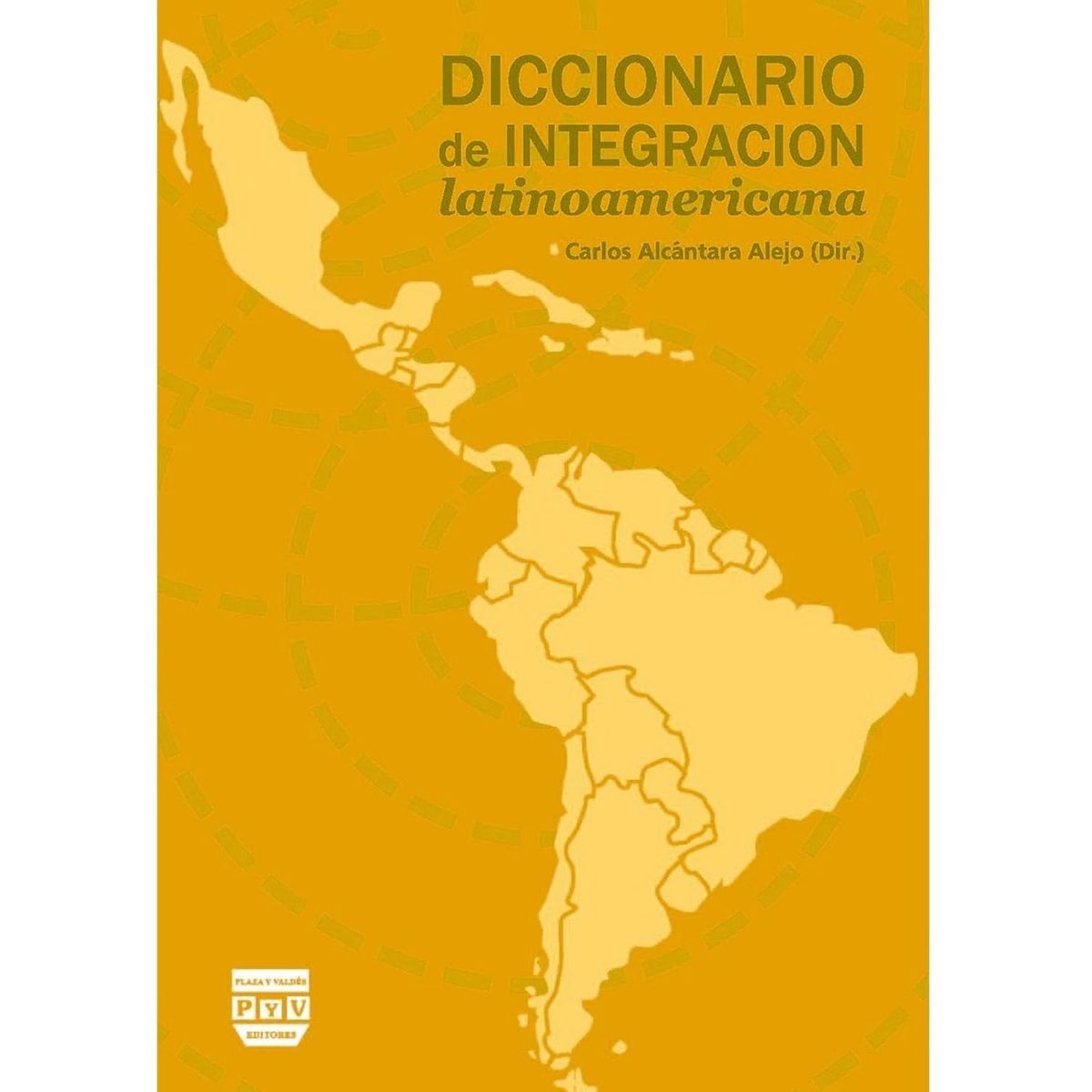 GENERICO - Diccionario De Integración Latinoamericana