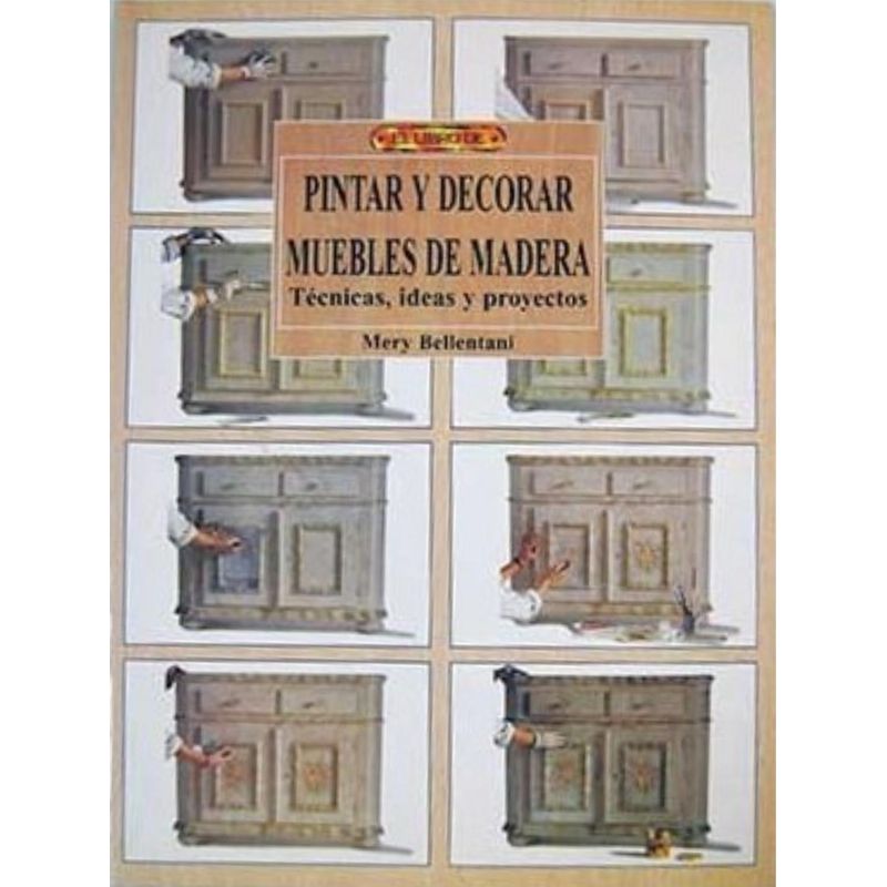 GENERICO - Pintar Y Decorar Muebles De Madera