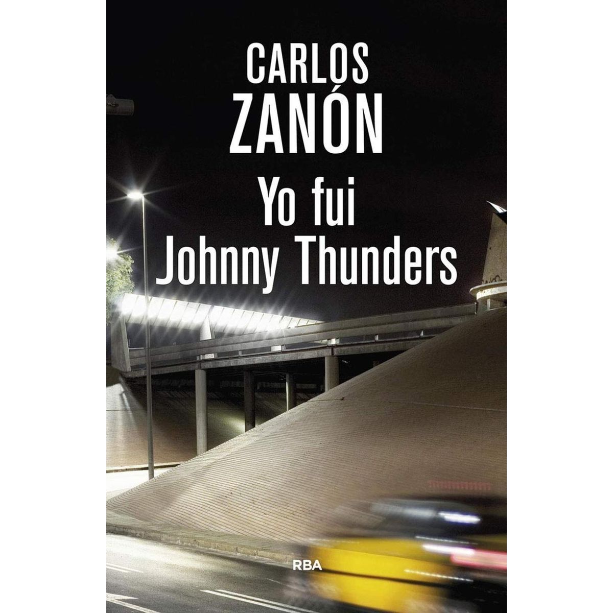 RBA - Yo Fui Johnny Thunders
