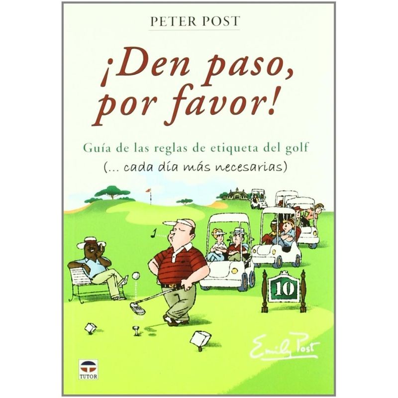 GENERICO - Den Paso Por Favor! Guía De Las Reglas De Etiqueta Del Golf