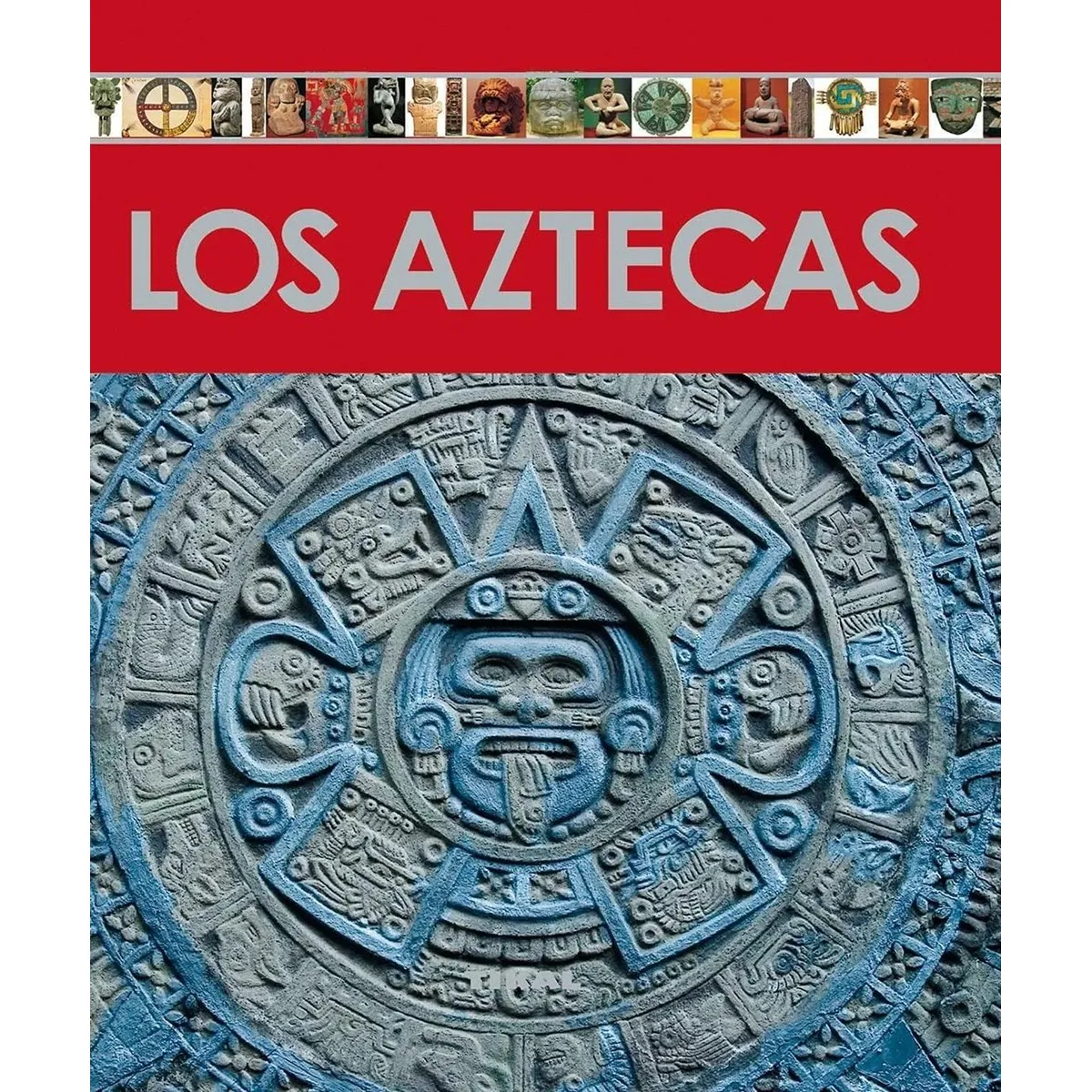 SUSAETA - Los Aztecas. Enciclopedia Del Arte