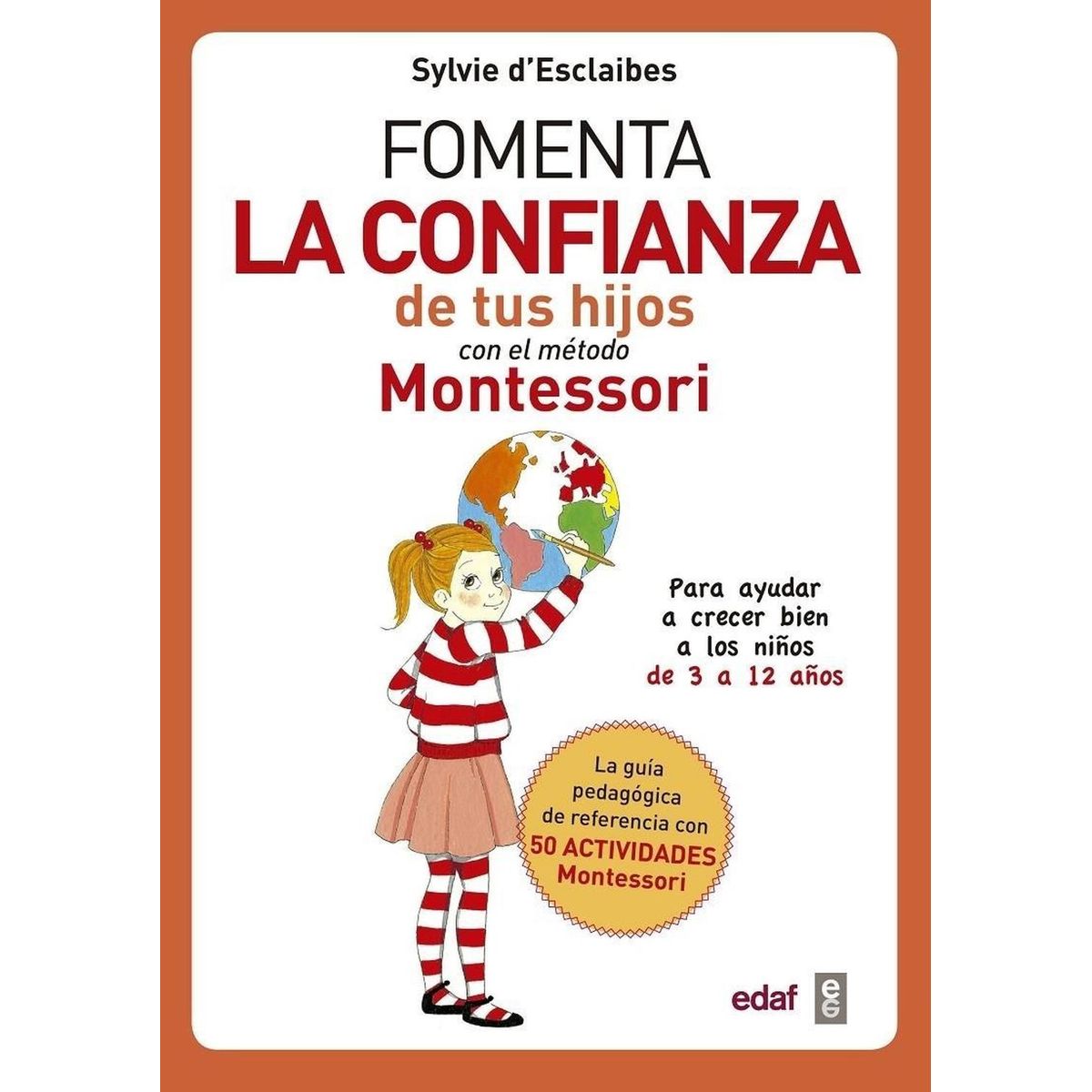 EDAF - Fomenta La Confianza De Tus Hijos Con El Método Montessori