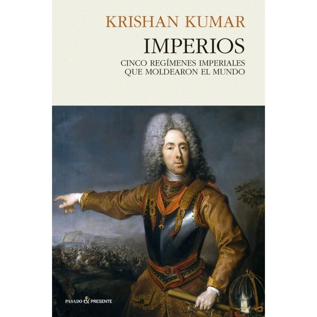 GENERICO - Imperios. Cinco Regímenes Imperiales Que Moldearon El Mundo