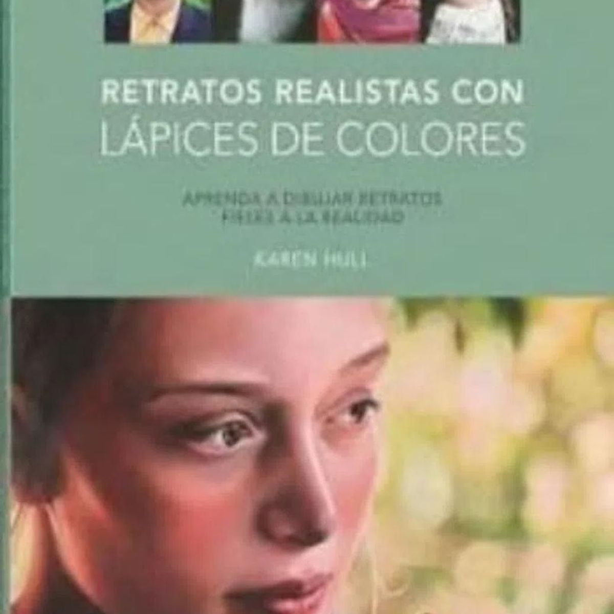 GENERICO - Retratos Realistas Con Lápices De Colores