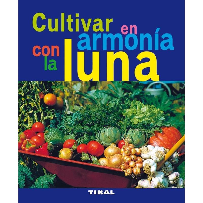 SUSAETA - Cultivar En Armonía Con La Luna. Jardinería Y Plantas
