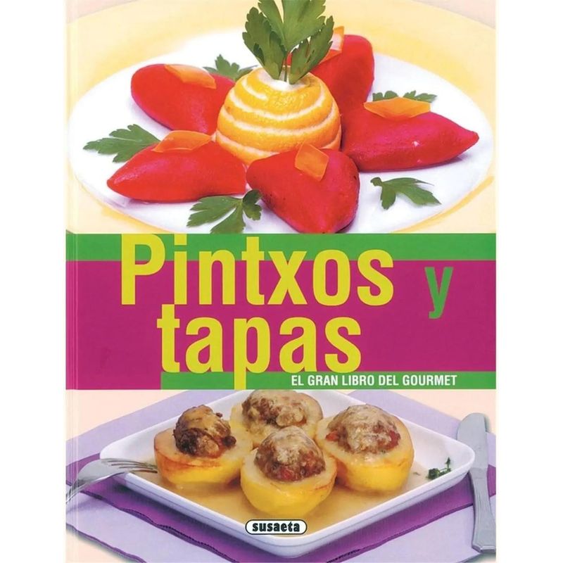 SUSAETA - Pintxos Y Tapas. Gran Libro Gourmet