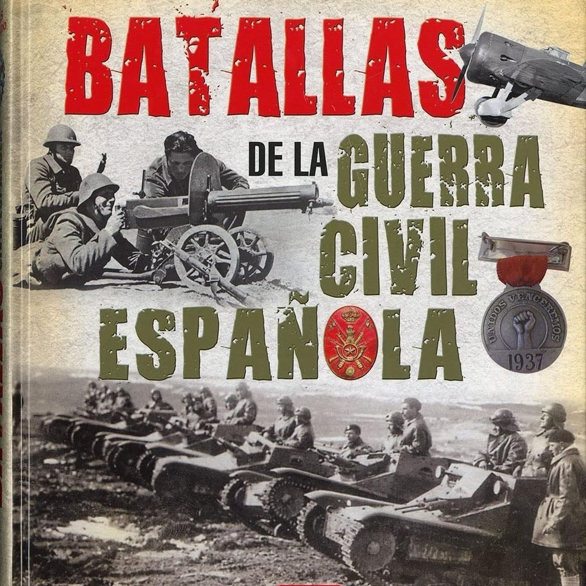 SUSAETA - Atlas Ilustrado. Batallas De La Guerra Civil Española