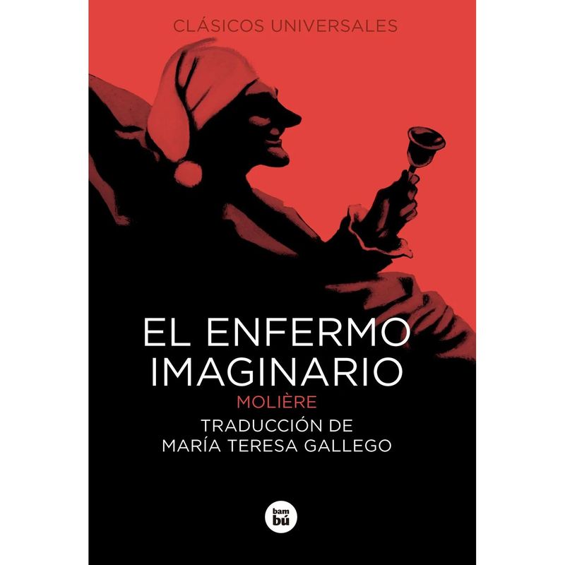 BAMBU - El Enfermo Imaginario. Moliere
