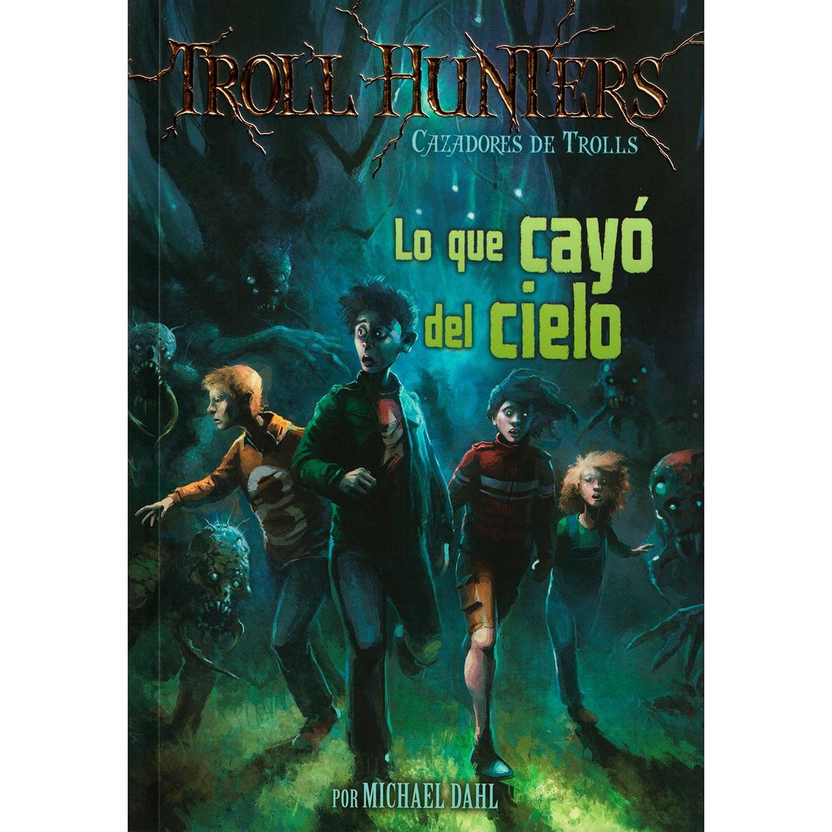 GENERICO - Troll Hunters. Lo Que Cayó Del Cielo