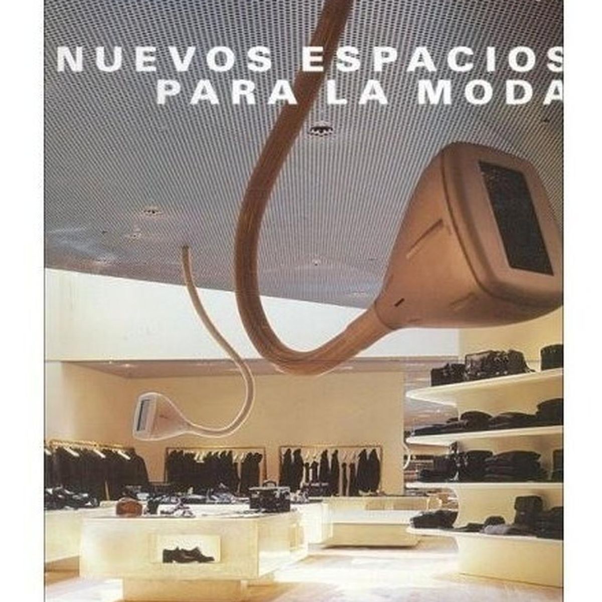 EDICIONES GAMMA - Nuevos Espacios Para La Moda