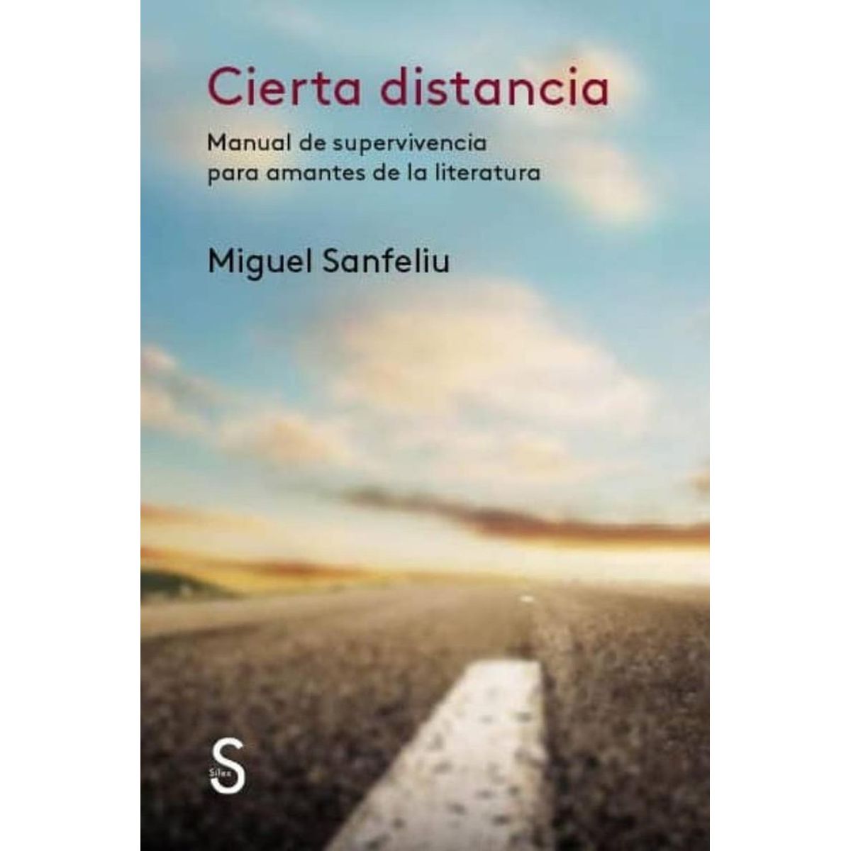 GENERICO - Cierta Distancia. Manual De Supervivencia. Miguel Sanfeliu