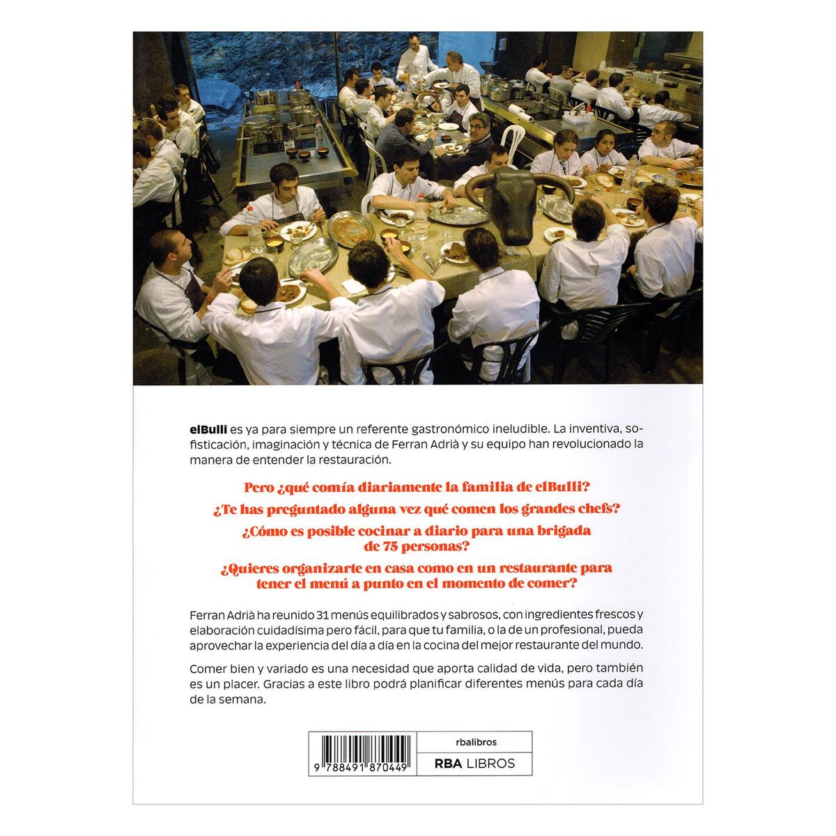 RBA - La Comida De La Familia El Equipo De El Bulli Y Ferran Adria