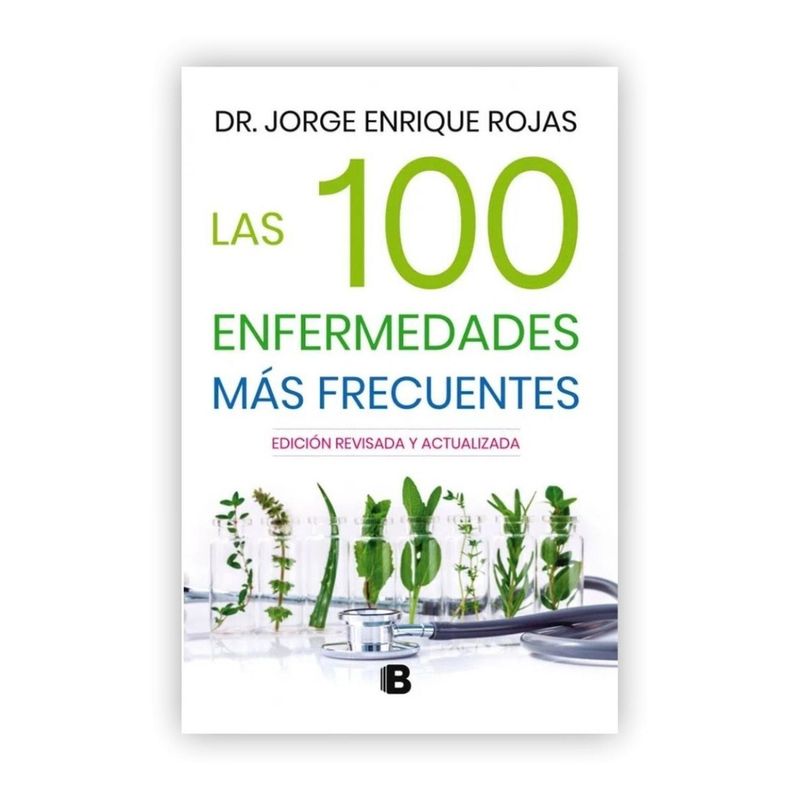 EDICIONES B - Las 100 Enfermedades Más Frecuentes