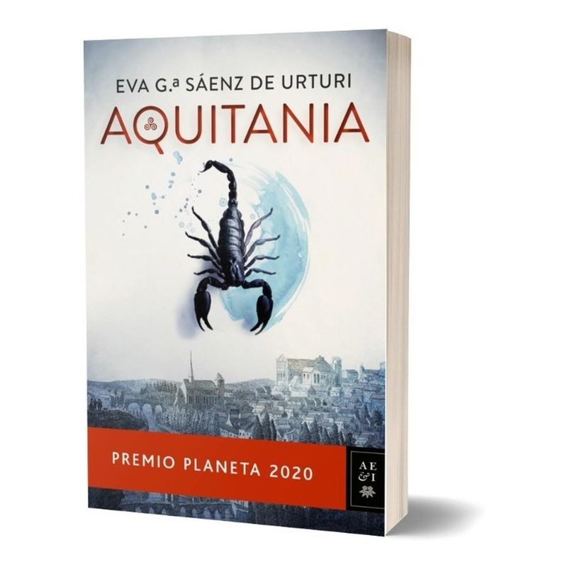 EDITORIAL PLANETA - Aquitania. Eva García Sáenz De Urturi