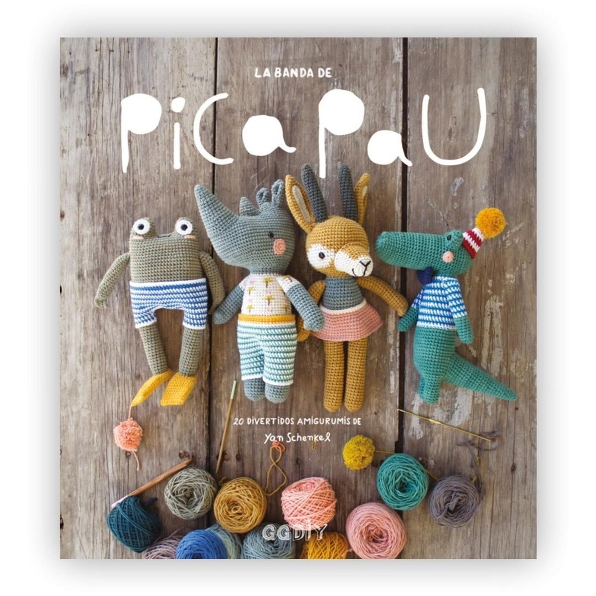 GUSTAVO GILI - La Banda De Pica Pau: 20 Divertidos Amigurumis