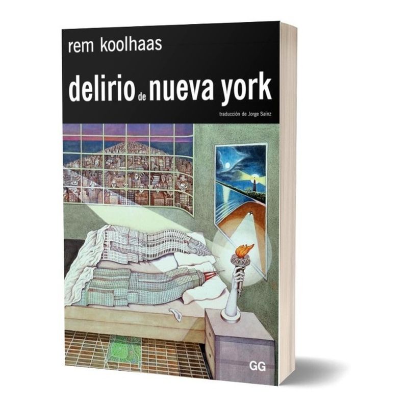 GUSTAVO GILI - Delirio De Nueva York. Rem Koolhaas