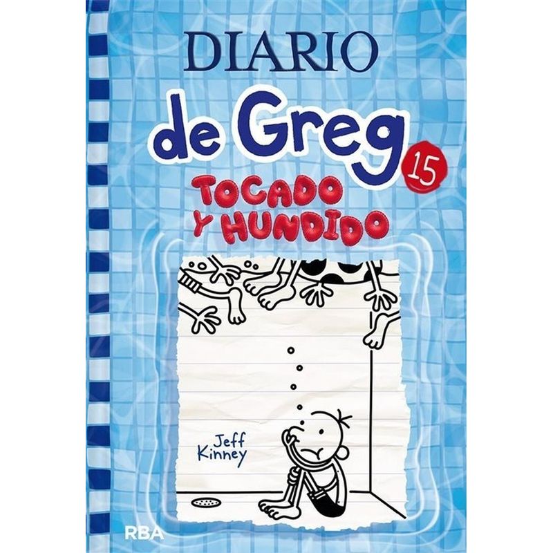 RBA - Diario De Greg 15: Tocado Y Hundido. Jeff Kinney