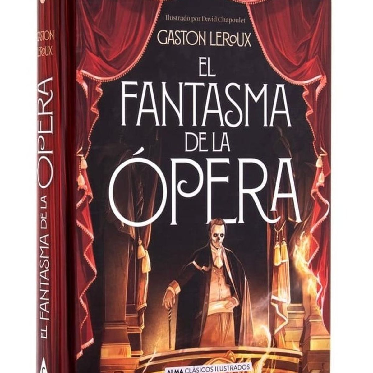 ALMA - El Fantasma De La Ópera. Gaston Leroux (t.d)
