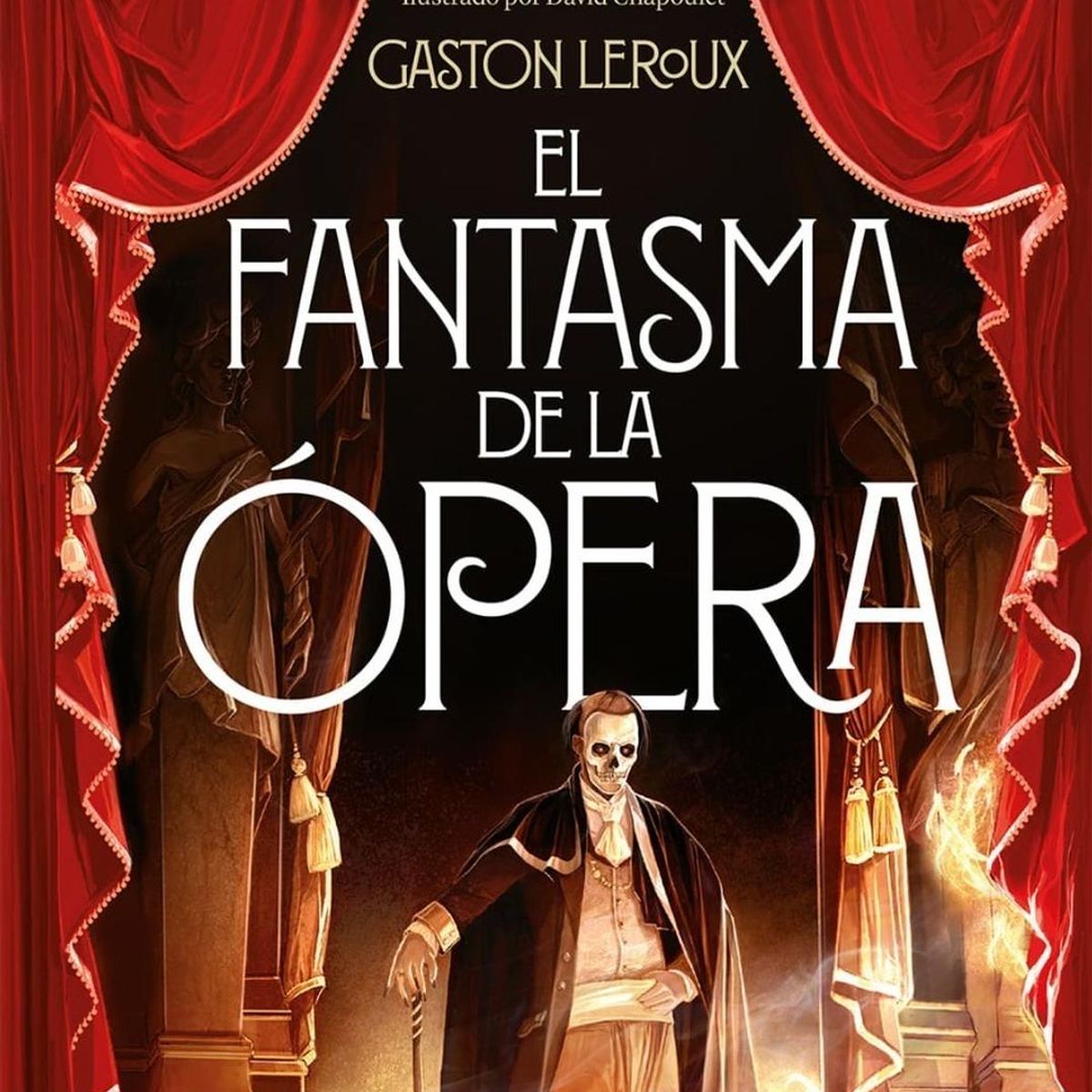 ALMA - El Fantasma De La Ópera. Gaston Leroux (t.d)