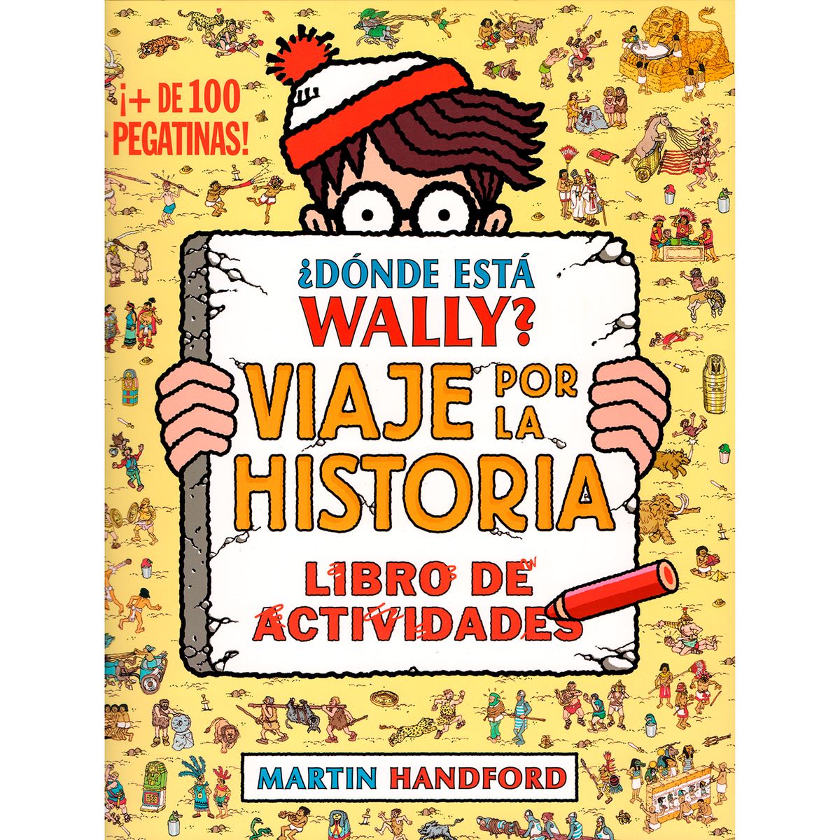 B DE BLOK - ¿dónde Está Wally? Viaje Por La Historia. Martin Handford